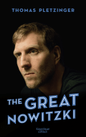 Buchcover von The Great Nowitzki: Das außergewöhnliche Leben des großen deutschen Sportlers von Thomas Pletzinger