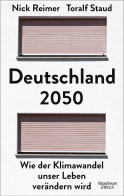 Buchcover von Germany 2050: Wie der Klimawandel unser Leben verändern wird von Toralf Staud, Nick Reimer