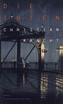 Buchcover von Die Toten: Roman von Christian Kracht
