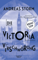 Buchcover von Die Victoria Verschwörung: Kriminalroman von Andreas Storm