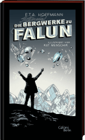 Buchcover von E.T.A. Hoffmann: Die Bergwerke zu Falun von Kat Menschik