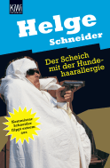 Buchcover von Der Scheich mit der Hundehaarallergie: Komissar Schneider flippt extrem aus. Roman von Helge Schneider