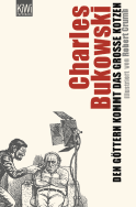 Buchcover von Den Göttern kommt das große Kotzen: Illustriert von Robert Crumb von Charles Bukowski