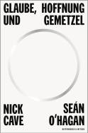 Buchcover von Glaube, Hoffnung und Gemetzel von Nick Cave, Sean O'Hagan