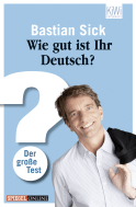 Buchcover von Wie gut ist Ihr Deutsch?: Der große Test von Bastian Sick