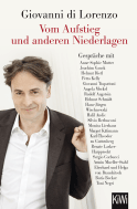 Buchcover von Vom Aufstieg und anderen Niederlagen: Gespräche mit Zeitgenossen von Giovanni di Lorenzo