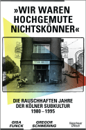 »Wir waren hochgemute Nichtskönner«