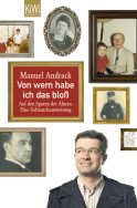Buchcover von Whom did I get this from?: Auf den Spuren der Ahnen. Eine Gebrauchsanweisung von Manuel Andrack