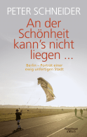 An der Schönheit kann’s nicht liegen