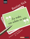 Buchcover von Zu wahr, um schön zu sein: Eine Sammlung verdrehter Sprichwörter - Postkarten von Bastian Sick