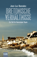 Buchcover von Bretonische Verhältnisse: Kommissar Dupins erster Fall von Jean-Luc Bannalec