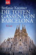 Buchcover von Die toten Gassen von Barcelona: Krimi von Stefanie Kremser