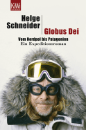 Buchcover von Globus Dei: Vom Nordpol bis Patagonien. Ein Expeditionsroman von Helge Schneider