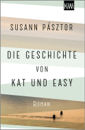 Buchcover von Die Geschichte von Kat und Easy: Roman von Susann Pásztor