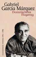 Buchcover von Dornröschens Flugzeug: Journalistische Arbeiten 1961 - 1984, Bd. 5. von Gabriel García Márquez