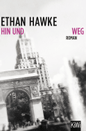 Buchcover von Hin und weg: Roman von Ethan Hawke