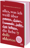 Buchcover von Alles, was ich weiß über die Liebe von Dolly Alderton