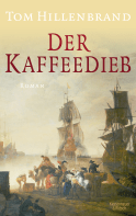 Buchcover von The Coffee Thief: Roman von Tom Hillenbrand