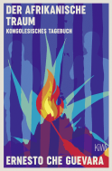 Buchcover von Der afrikanische Traum: Kongolesisches Tagebuch von Ernesto Che Guevara
