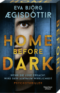 Buchcover von Home Before Dark: Psychothriller von Eva Björg Ægisdóttir