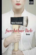 Buchcover von Furchtbar lieb: Roman von Helen FitzGerald