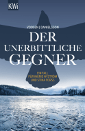 Buchcover von Der unerbittliche Gegner: Ein Fall für Ingrid Nyström und Stina Forss von Roman Voosen, Kerstin Signe Danielsson