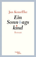 Buchcover von Ein Sonntagskind von Jan Koneffke
