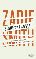 Buchcover von Sinneswechsel: Gelegenheitsessays von Zadie Smith