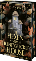 Buchcover von Die Hexen vom Honeysuckle House: Roman von Liz Parker