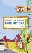 Buchcover von Days with Ora: Roman von Michael Kumpfmüller