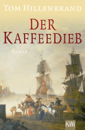 Buchcover von Der Kaffeedieb: Roman von Tom Hillenbrand
