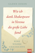 Buchcover von Wie ich dank Shakespeare in Verona die große Liebe fand: Eine wahre Geschichte von Glenn Dixon