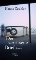 Buchcover von Der zerrissene Brief: Roman von Hanns Zischler