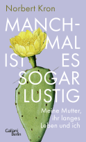 Buchcover von Manchmal ist es sogar lustig: Meine Mutter, ihr langes Leben und ich von Norbert Kron