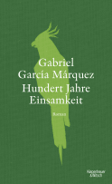 Buchcover von Hundert Jahre Einsamkeit (Neuübersetzung): Roman von Gabriel García Márquez
