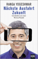 Buchcover von Nächste Ausfahrt Zukunft: Geschichten aus einer Welt im Wandel von Ranga Yogeshwar