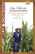 Buchcover von Eine Liebe im Sechsachteltakt: Der große abgeschlossene Schicksalsroman von Robert Fork von Helge Schneider