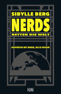 Buchcover von Nerds retten die Welt: Gespräche mit denen, die es wissen von Sibylle Berg