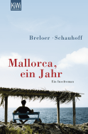 Buchcover von Mallorca, ein Jahr: Ein Inselroman von Heinrich Breloer, Frank Schauhoff