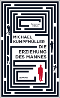 Buchcover von The Education of a Man: Roman von Michael Kumpfmüller