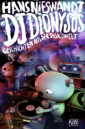 Buchcover von DJ Dionysos: Geschichten aus der Diskowelt von Hans Nieswandt
