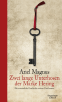 Buchcover von Zwei lange Unterhosen der Marke Hering: Die erstaunliche Geschichte meiner Großmutter -  von Ariel Magnus