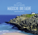 Buchcover von Magical Brittany: Kommissar Dupins Landschaften von Jean-Luc Bannalec
