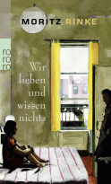 Buchcover von Wir lieben und wissen nichts: Ein Theaterstück von Moritz Rinke