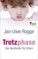 Buchcover von Trotzphase: Der Akuthelfer für Eltern von Jan-Uwe Rogge