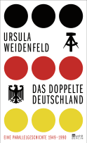 Buchcover von Das doppelte Deutschland: Eine Parallelgeschichte, 1949 – 1990 von Ursula Weidenfeld