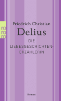 Buchcover von Die Liebesgeschichtenerzählerin von Friedrich Christian Delius