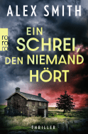 Buchcover von Ein Schrei, den niemand hört von Alex Smith