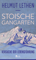 Buchcover von Stoische Gangarten: Versuche der Lebensführung von Helmut Lethen
