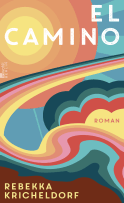 Buchcover von El Camino von Rebekka Kricheldorf